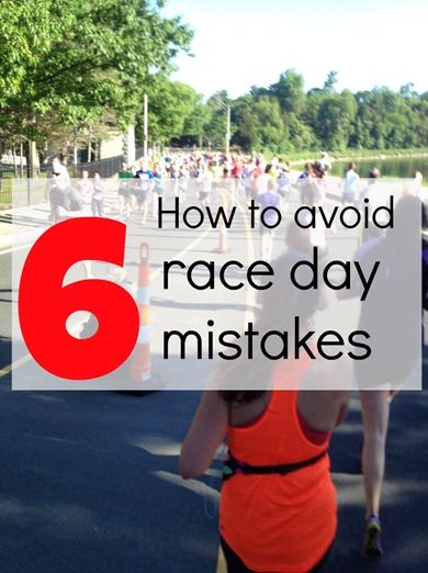 Do You Make These 6 Race Day Mistakes