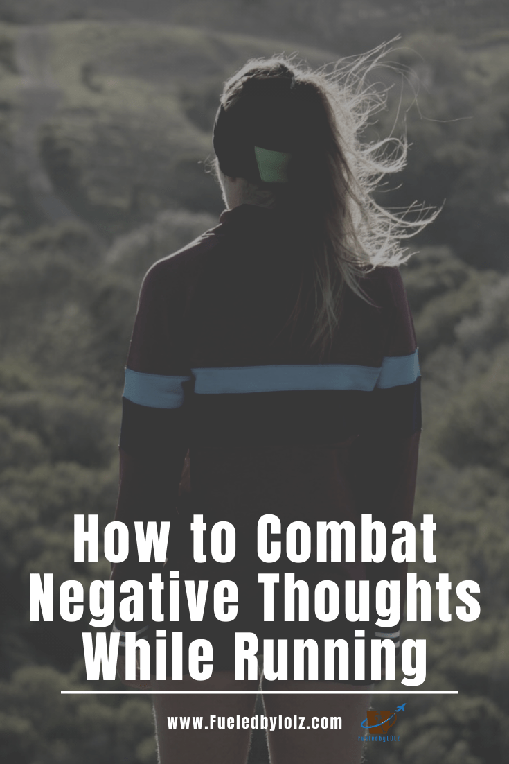 Overcome Negative Thoughts While Running